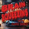 Brain Squeezins