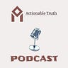 Actionable Truths & Actions