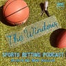 THE WINDOW: Sports betting w/ Matt Russell