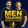 Men Talking Mindfulness