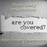 After Dinner Conversation - Philosophy | Ethics Short Story