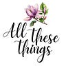 All These Things