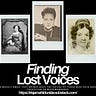 Finding Lost Voices