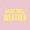 BASKETBALLWEATHER