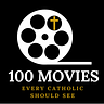 100 Movies Every Catholic Should See