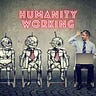 Humanity Working
