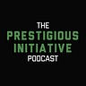 The Prestigious Initiative Podcast