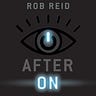 Rob Reid's Substack (After On)