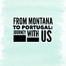From Montana to Portugal