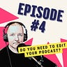 Be a Better Podcaster