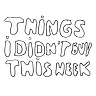 Things I didn't buy this week