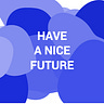 Have A Nice Future