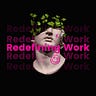Redefining Work