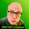 BRENT BUTT on Substack