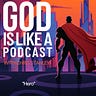 God is Like: Christian Observationals