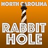 North Carolina Rabbit Hole