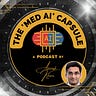 The 'Med AI' Capsule Newsletter by Dr Avneesh Khare