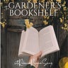 The Gardener's Bookshelf