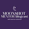 Moonshot Mentor with Laverne McKinnon