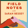 Sarah Bessey's Field Notes