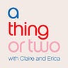 A Thing or Two