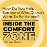 Inside the Comfort Zone