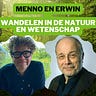 Menno en Erwin about Nature and Science