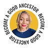 Become A Good Ancestor with Layla Saad