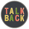 Talk Back