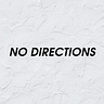 No Directions