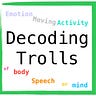 Decoding Trolls