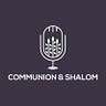 Communion & Shalom