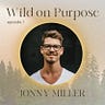 Wild on Purpose by Kelly Wilde Miller