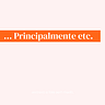 ... principalmente etc.