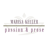 Marisa Keller |  Passion and Prose