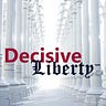 Decisive Liberty Newsletter