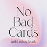 No Bad Cards with Lindsay Mack