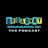 Broadway Drumming 101