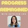 Progress Reimagined
