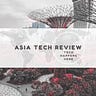 Asia Tech Review