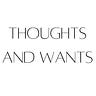 Thoughts and Wants