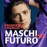 Maschi del Futuro