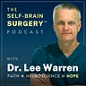 Self-Brain Surgery™ with Dr. Lee Warren