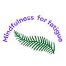 mindfulness for fatigue