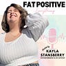 Fat Positive Therapist (Kayla)