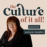 The Culture Of It All! Podcast