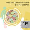 Gender: A Wider Lens
