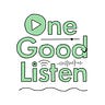One Good Listen