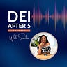 DEI After 5