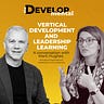 Vertical Development: How Grown-ups Grow Up